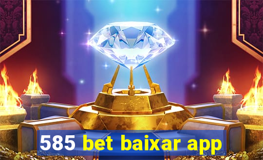 585 bet baixar app